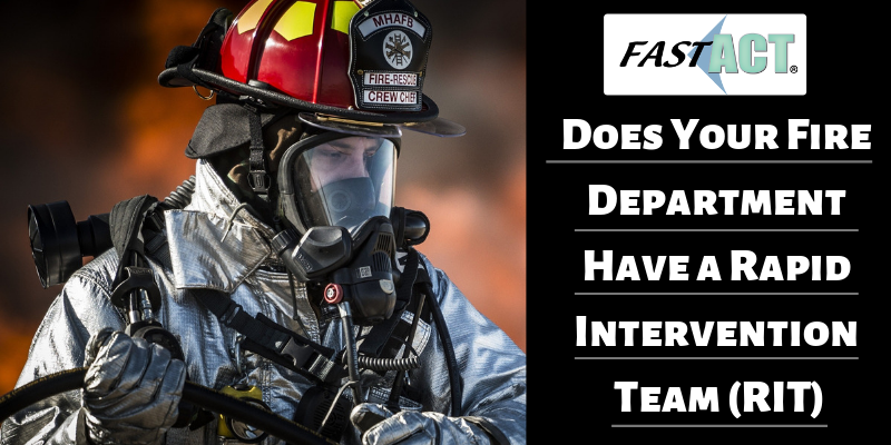 Does Your Fire Department Have a Rapid Intervention Team (RIT)
